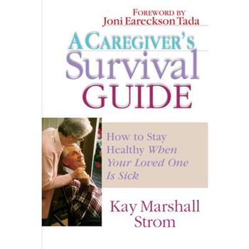 A Caregiver’s Survival Guide