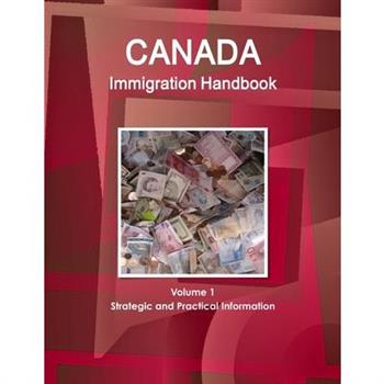 Canada Immigration Laws and Regulations Handbook