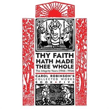 Thy Faith Hath Made Thee Whole