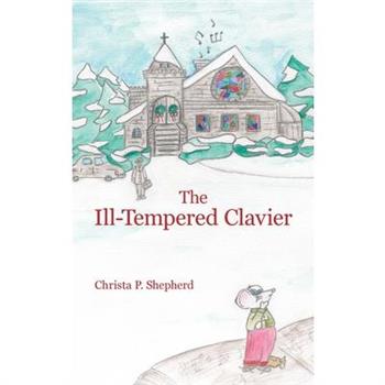 The Ill-Tempered Clavier