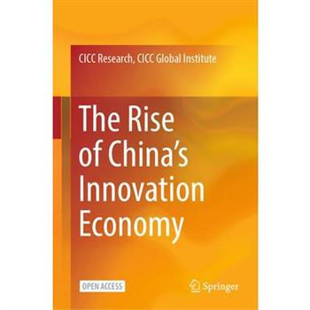 The Rise of China's Innovation Economy