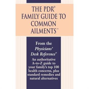 The PDR Family Guide to Common Ailments