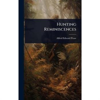 Hunting Reminiscences