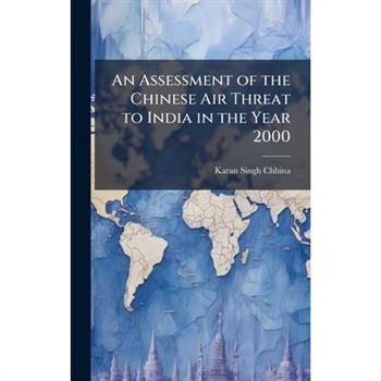 An Assessment of the Chinese Air Threat to India in the Year 2000
