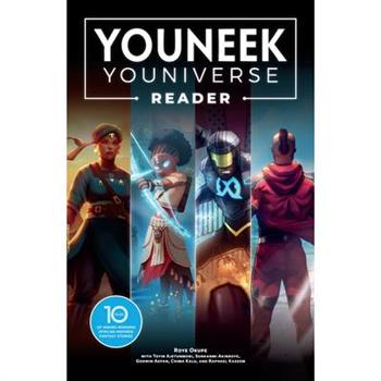 The Youneek Youniverse Reader: 10 Years of Award-Winning African-Inspired Fantasy Stories