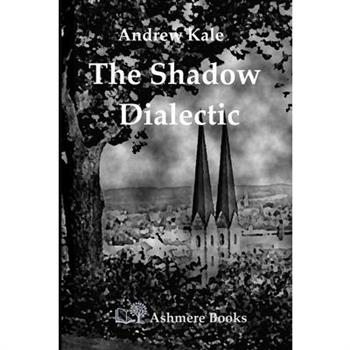 The Shadow Dialectic