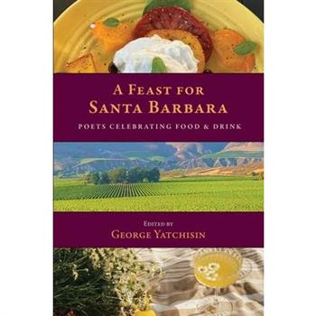 A Feast for Santa Barbara