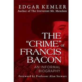 The ”Crime” of Francis Bacon