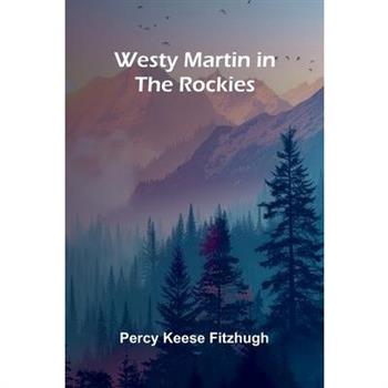 Westy Martin in the Rockies
