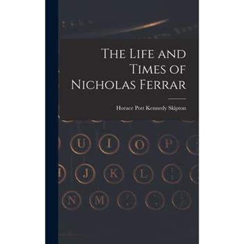 The Life and Times of Nicholas Ferrar