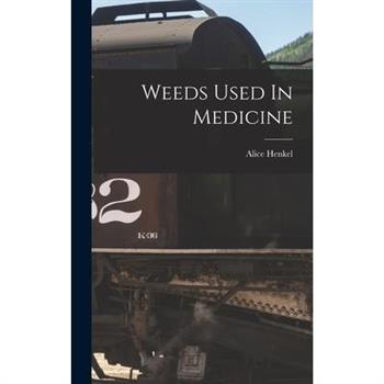 Weeds Used In Medicine