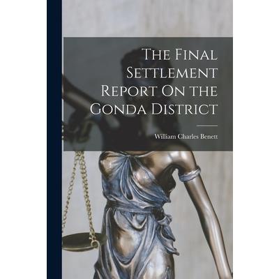 The Final Settlement Report On the Gonda District