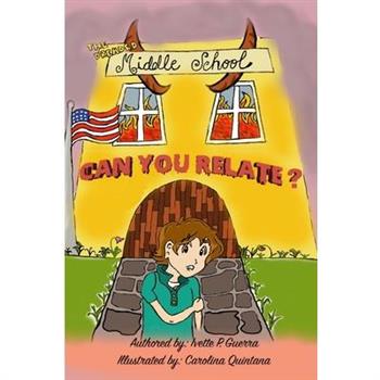 The Dreaded Middle School. Can you Relate?