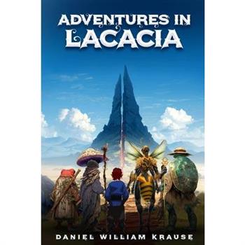 Adventures in Lacacia