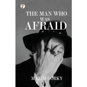 The Man Who was Afraid