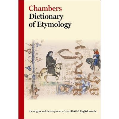 Chambers Dictionary of Etymology