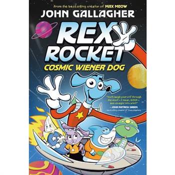 Rex Rocket: Cosmic Wiener Dog