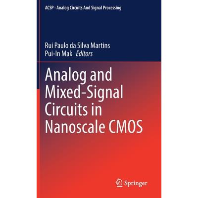 Analog and Mixed-Signal Circuits in Nanoscale CMOS