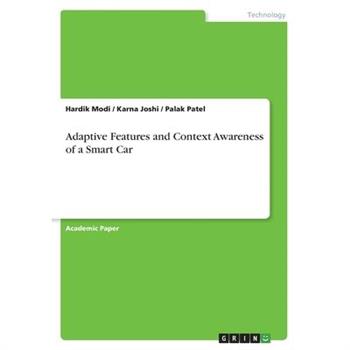 Adaptive Features and Context Awareness of a Smart Car