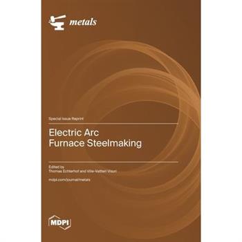 Electric Arc Furnace Steelmaking