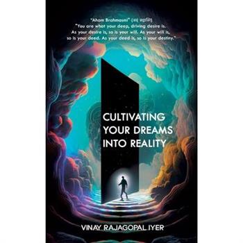 Cultivating Your Dreams into Reality