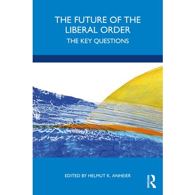 The Future of the Liberal Order