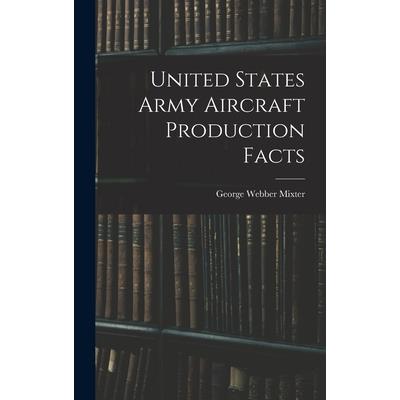 United States Army Aircraft Production Facts