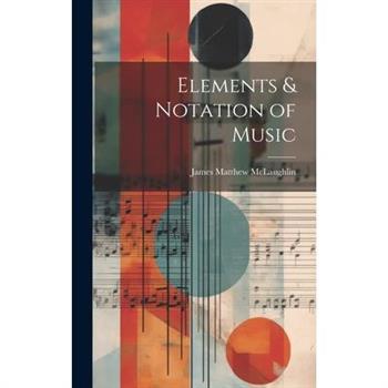 Elements & Notation of Music
