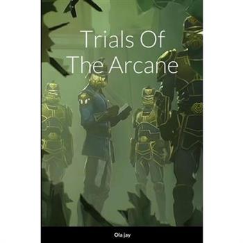 Trials of the Arcane