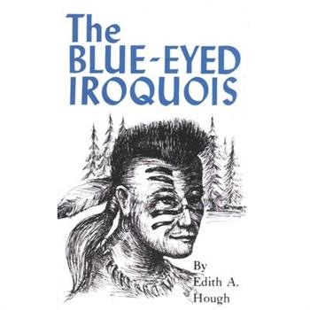 Blue Eyed Iroquois