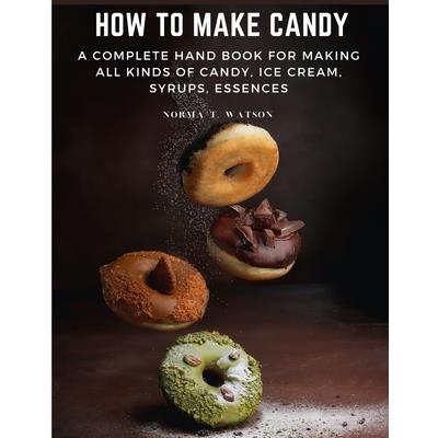 How To Make Candy