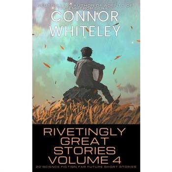 Rivetingly Great Stories Volume 4