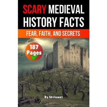 Scary Medieval History Facts