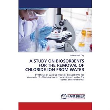 A Study on Biosorbents for the Removal of Chloride Ion from Water