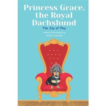 Princess Grace, the Royal Dachshund