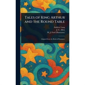 Tales of King Arthur and the Round Table