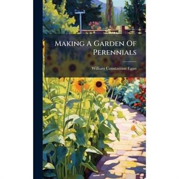 Making A Garden Of Perennials