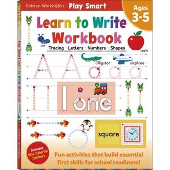Play Smart Learn to Write Workbook Ages 3-5: Tracing, Letters, Numbers, Shapes