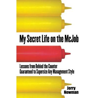 My Secret Life on the McJob