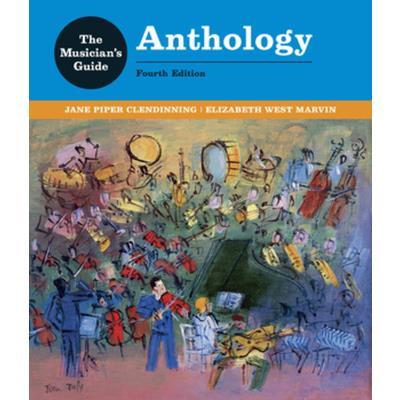 The Musician’s Guide to Theory and Analysis Anthology
