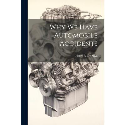 Why we Have Automobile Accidents