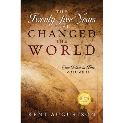 The Twenty-five Years that Changed the World