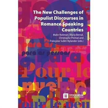 The New Challenges of Populist Discourses in Romance Speaking Countries