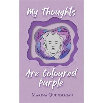 My Thoughts Are Coloured Purple