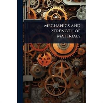 Mechanics and Strength of Materials