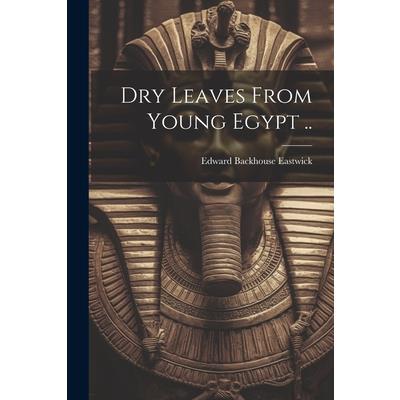 Dry Leaves From Young Egypt ..