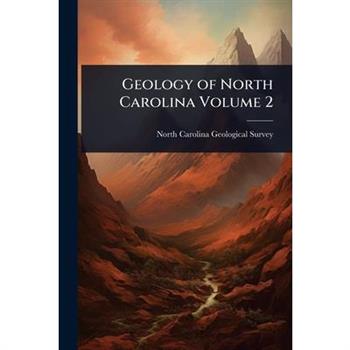 Geology of North Carolina Volume 2