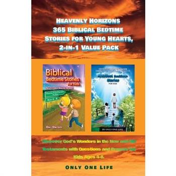 Heavenly Horizons 365 Biblical Bedtime Stories for Young Hearts, 2-in-1 Value Pack