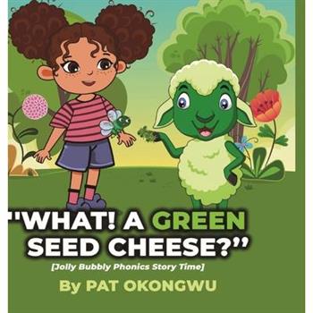 What! A Green Seed Cheese