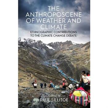 The Anthroposcene of Weather and Climate